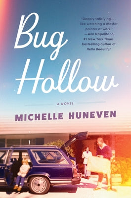 Bug Hollow by Huneven, Michelle