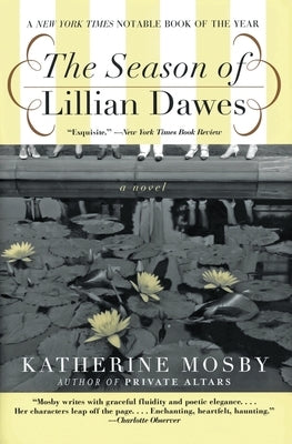 The Season of Lillian Dawes by Mosby, Katherine