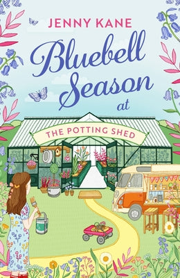 Bluebell Season at the Potting Shed by Kane, Jenny