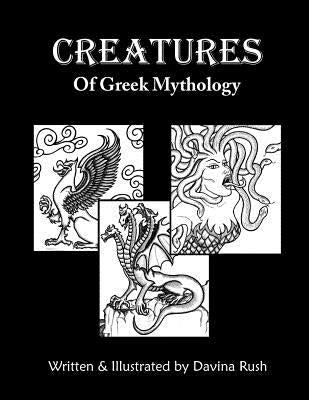 Creatures of Greek Mythology by Rush, Davina