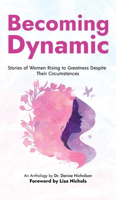 Becoming Dynamic by Nicholson, Denise