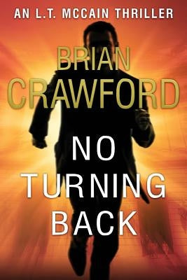 No Turning Back by Crawford, Brian