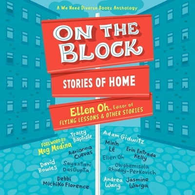 On the Block: Stories of Home by Oh, Ellen