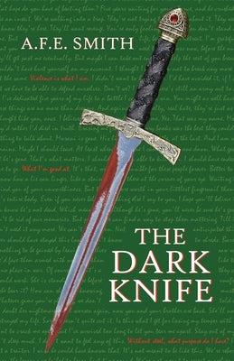 The Dark Knife by Smith, A. F. E.