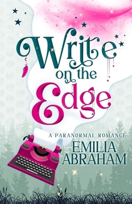 Write on the Edge by Abraham, Emilia