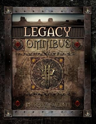 Legacy Omnibus by Welch, Gerald