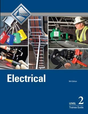 Electrical Trainee Guide, Level 2 by Nccer