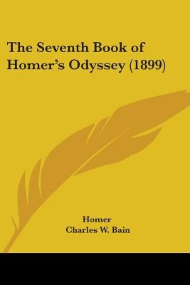 The Seventh Book of Homer's Odyssey (1899) by Homer