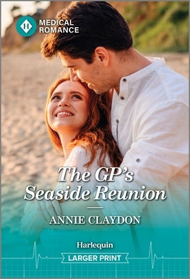 The Gp's Seaside Reunion by Claydon, Annie