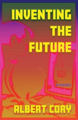 Inventing the Future by Cory, Albert