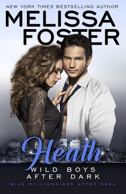 Wild Boys After Dark: Heath by Foster, Melissa