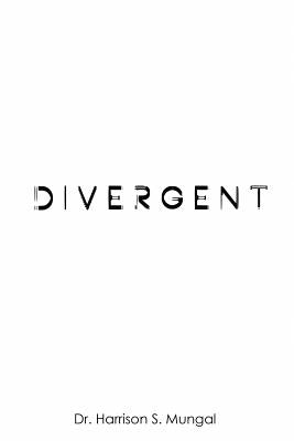 Divergent (In Colour) by Mungal, Harrison S.