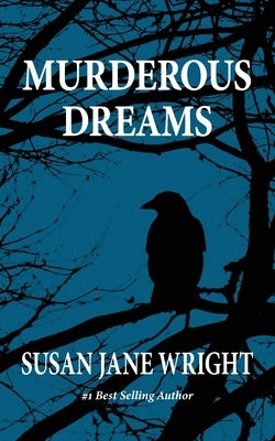 Murderous Dreams by Wright, Susan Jane