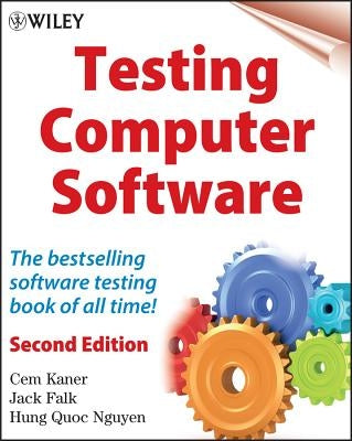 Testing Computer Software 2e by Kaner, Cem