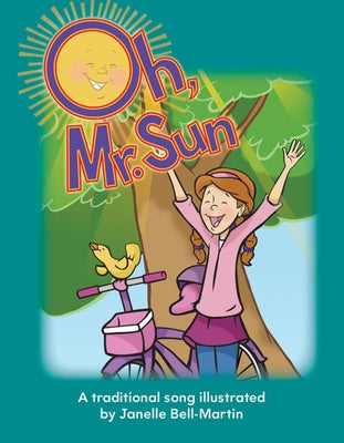 Oh, Mr. Sun by Bell-Martin, Janelle