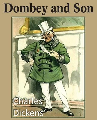 Dombey and Son by Dickens, Charles