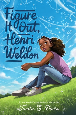 Figure It Out, Henri Weldon by Davis, Tanita S.