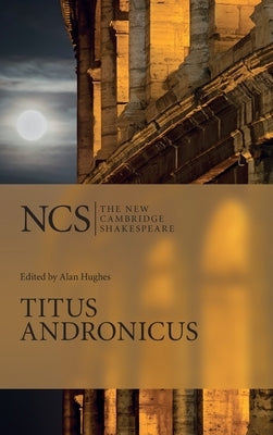 Titus Andronicus by Shakespeare, William