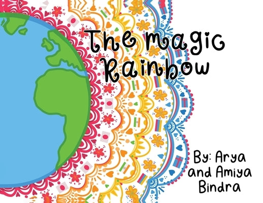 The Magic Rainbow by Bindra, Amiya