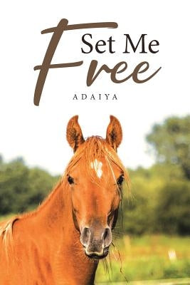 Set Me Free by Adaiya