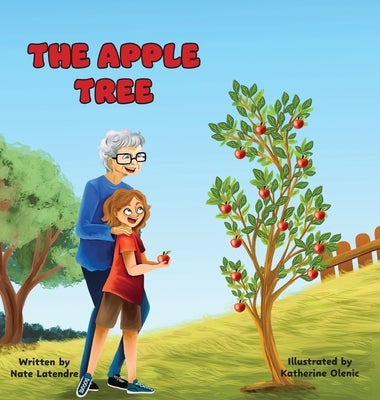 The Apple Tree by Latendre, Nate