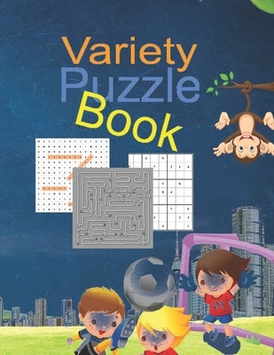 Variety puzzle book: kids the activities are organized in Variety puzzle book packs for kids, for ages 6-12, This little book is packed wit by Edition