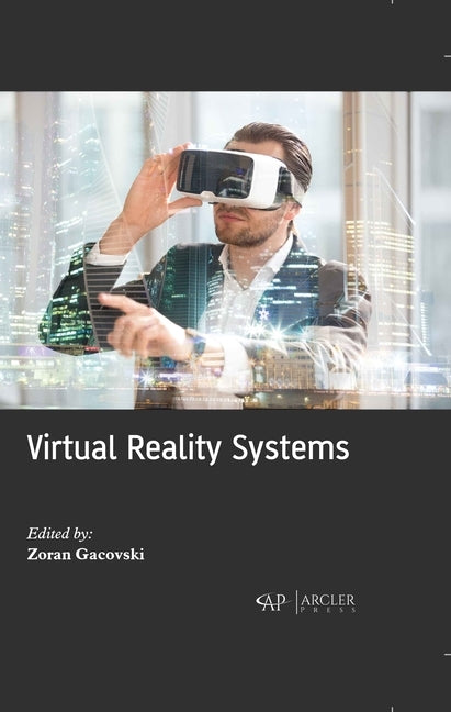 Virtual Reality Systems by Gacovski, Zoran