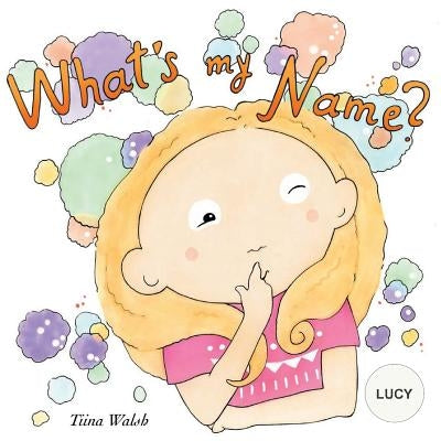 What's my name? LUCY by Virta, Anni