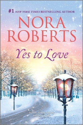 Yes to Love by Roberts, Nora