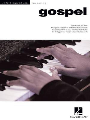 Gospel: Jazz Piano Solos Series Volume 33 by Hal Leonard Corp