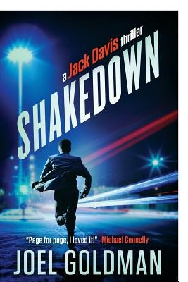 Shakedown: A Jack Davis Thriller by Goldman, Joel