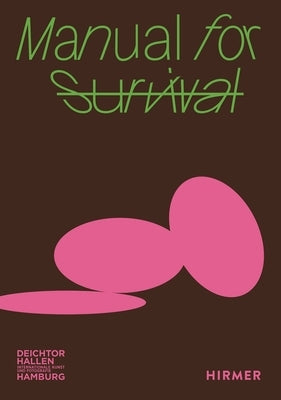 Manual for Survival by Diez, Georg