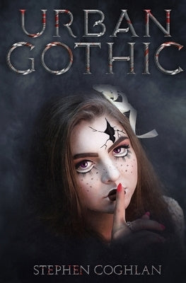 Urban Gothic by Coghlan, Stephen