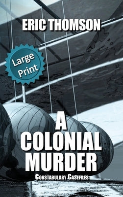 A Colonial Murder by Thomson, Eric