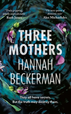 Three Mothers by Beckerman, Hannah