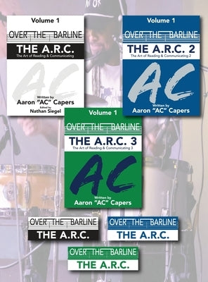 Over the Barline: The Complete A.R.C Series by Ac Capers, Aaron