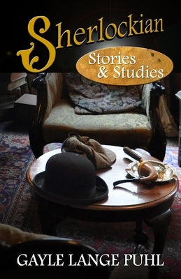 Sherlockian Stories and Studies by Puhl, Gayle Lange