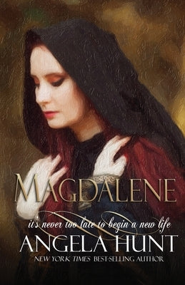 Magdelene by Hunt, Angela E.