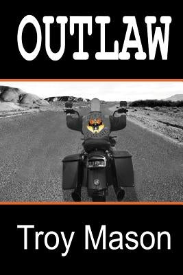 Outlaw by Mason, Troy