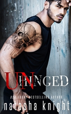 Unhinged by Knight, Natasha