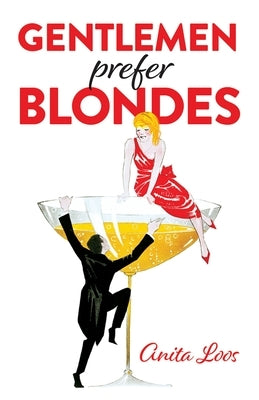 Gentlemen Prefer Blondes by Loos, Anita