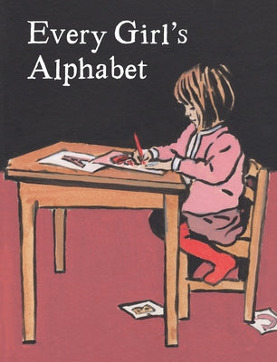 Every Girl's Alphabet by Bingham, Kate