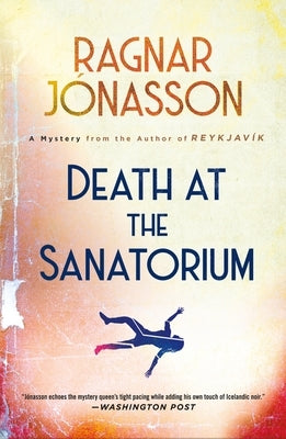 Death at the Sanatorium: A Mystery by J?nasson, Ragnar