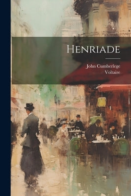 Henriade by Voltaire