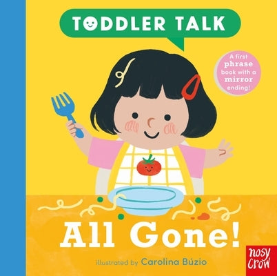 Toddler Talk: All Gone! by B?zio, Carolina