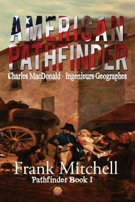 American Pathfinder by Mitchell, Frank