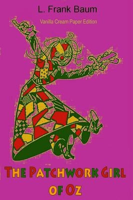 The Patchwork Girl of Oz by Baum, L. Frank