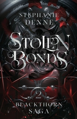 Stolen Bonds by Denne, Stephanie