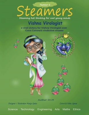 A viral victory for Vishna Virologist over CoCo Carona's vindictive viruses: Steamers 6 by M.