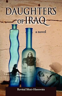 Daughters of Iraq by Shiri-Horowitz, Revital